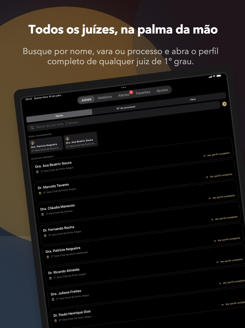 Tela de busca de juízes no iPad, com abas de nome, número do processo e vara, seção de vistos recentemente e lista de juízes com a vara de cada um.